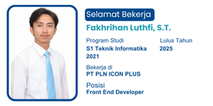 Fakhrihan Luthfi, S.T. Selamat bekerja